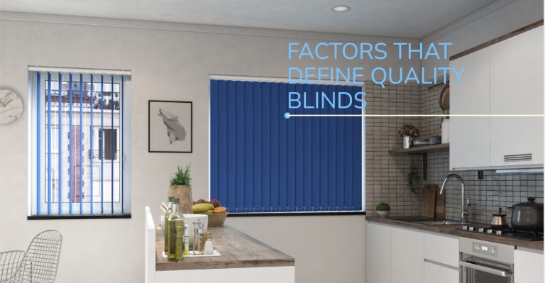 Factors That Determine Quality In Blinds