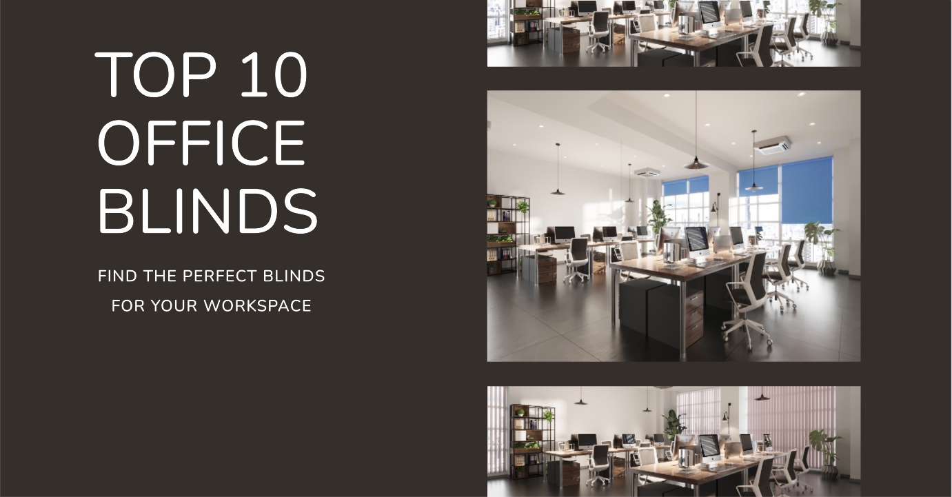 10 of The Best Office Blinds in 2024