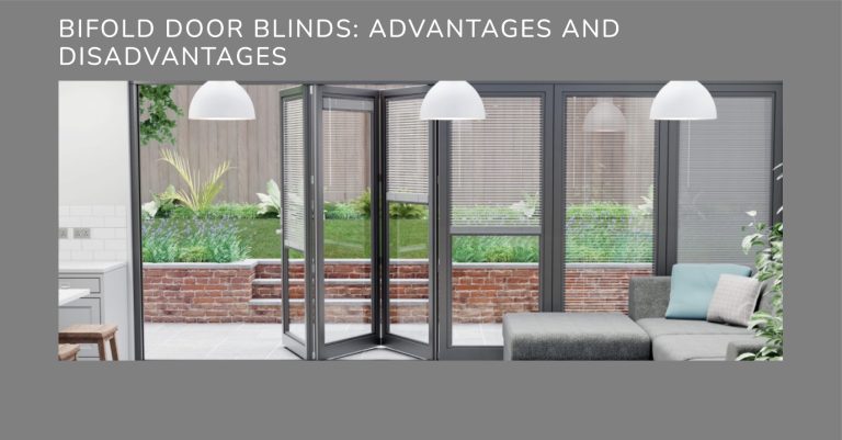 Advantages and Disadvantages of Bifold Door Blinds