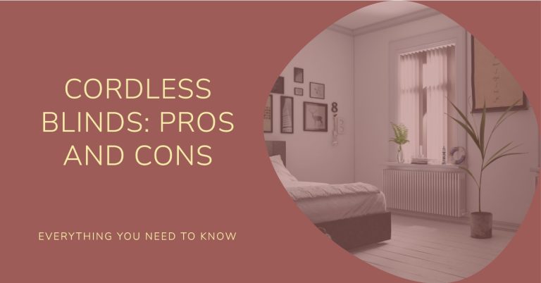 Advantages and Disadvantages of Cordless Blinds