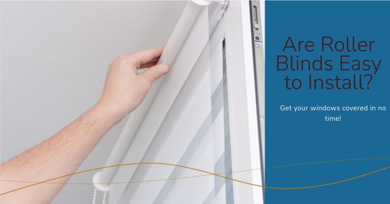 Are Roller Blinds Easy to Install?
