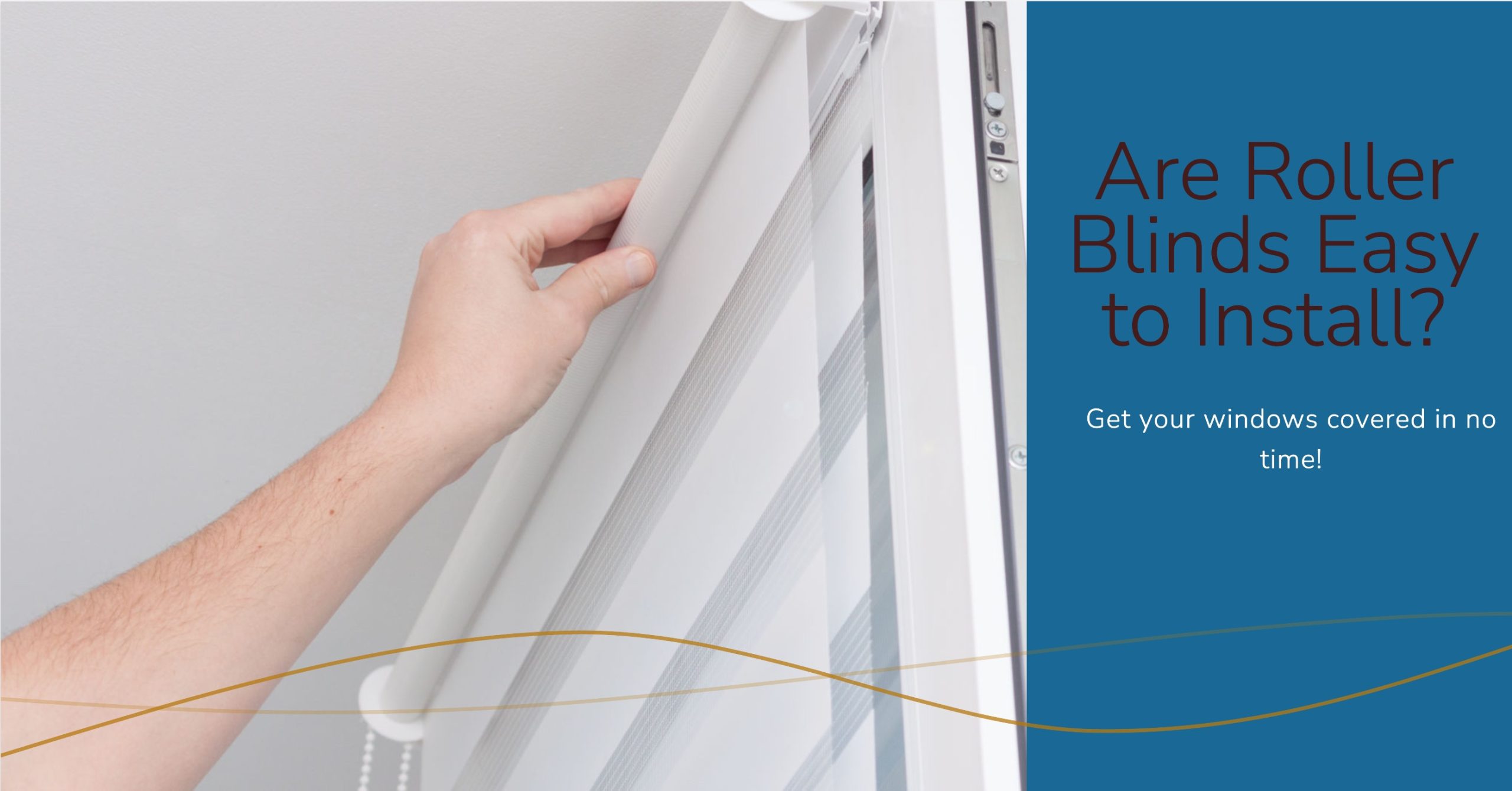Are Roller Blinds Easy to Install?