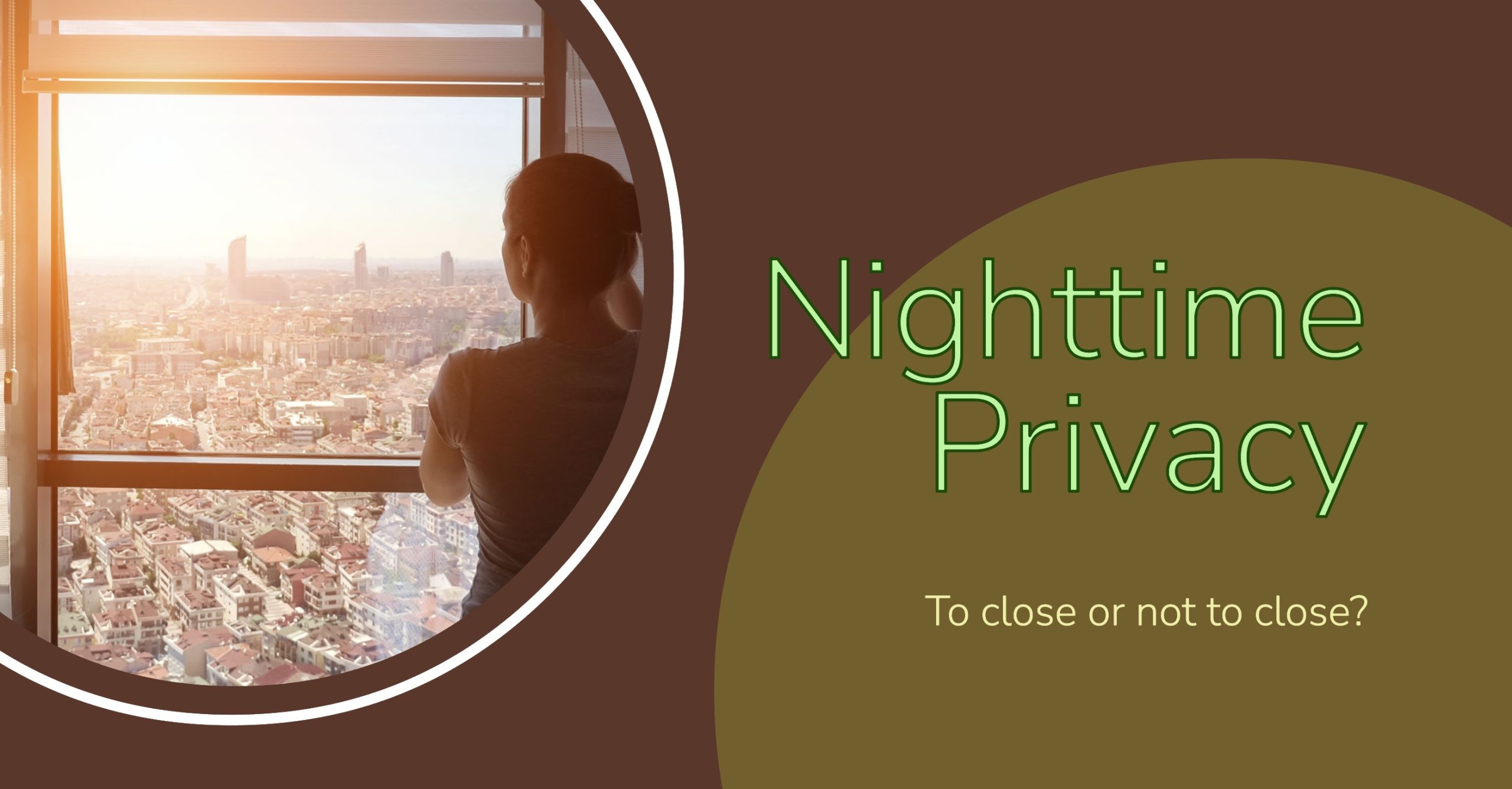 Should You Close Your Blinds or Curtains at Night?