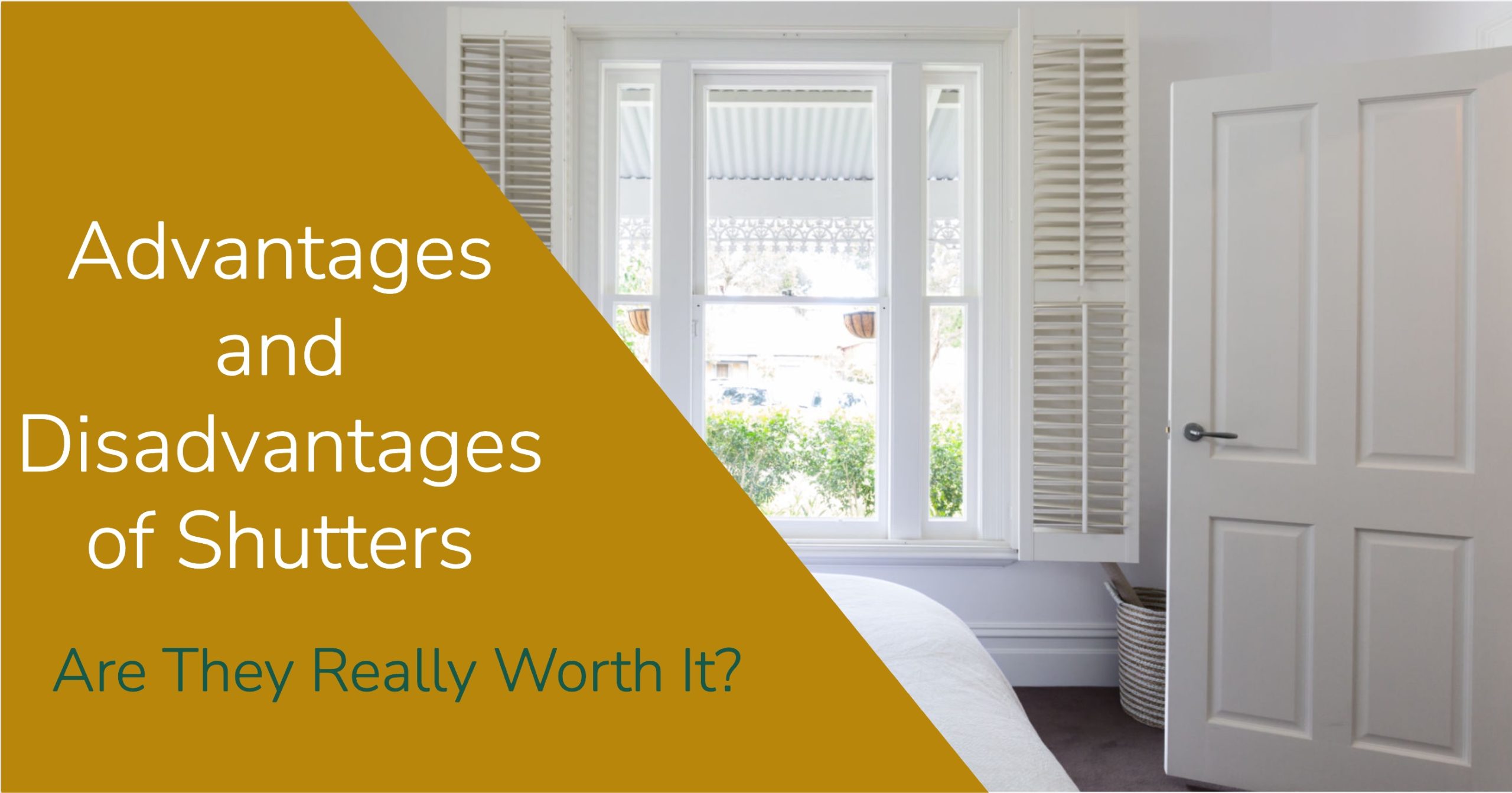 Advantages and Disadvantages of Shutters