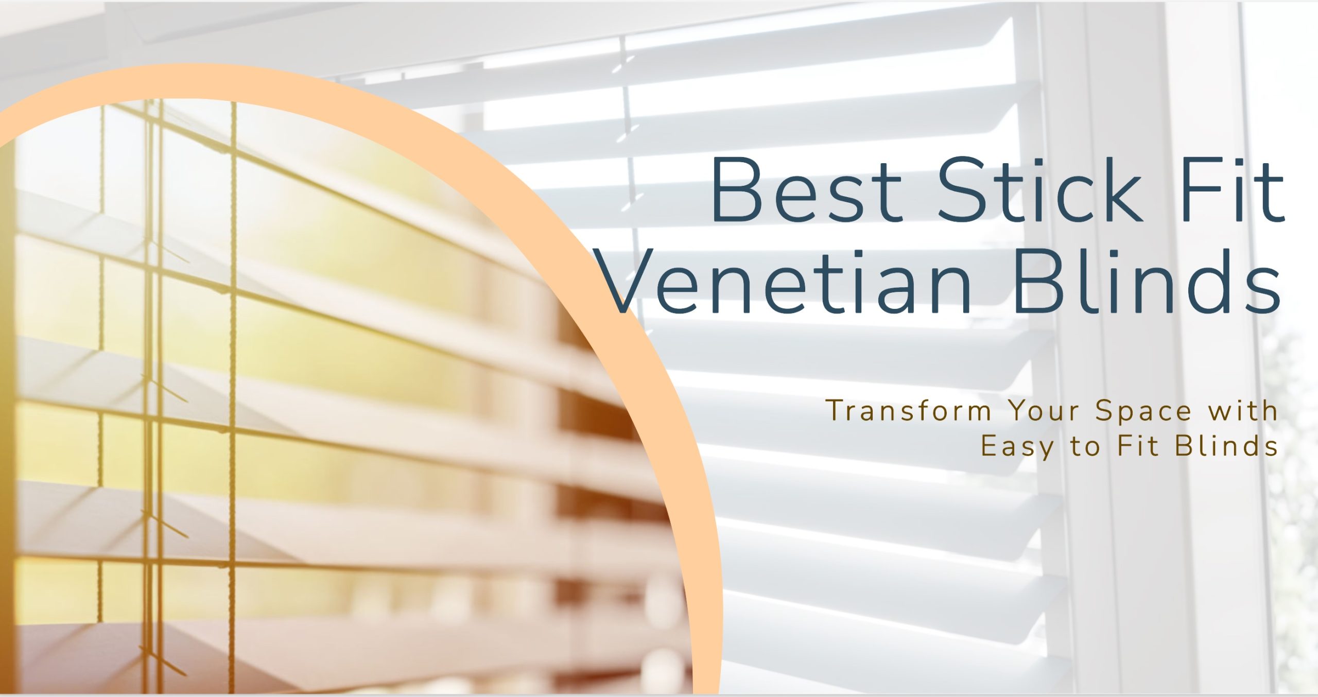 Best Stick Fit Venetian Blinds