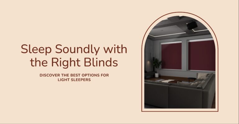 Best Blinds for Light Sleepers