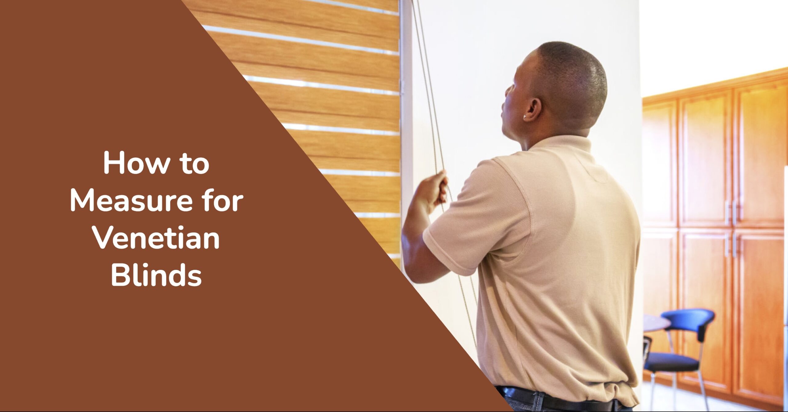 How to Measure for Venetian Blinds