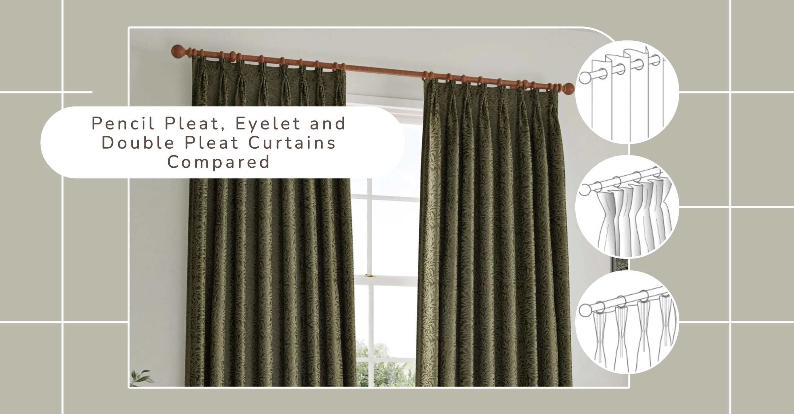 Pencil Pleat, Eyelet and Double Pleat Curtains Compared