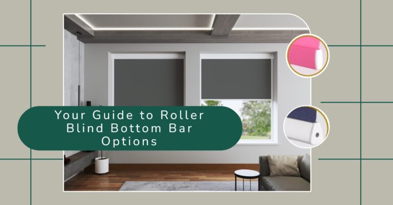 Your Guide to Roller Blind Bottom Bar Options