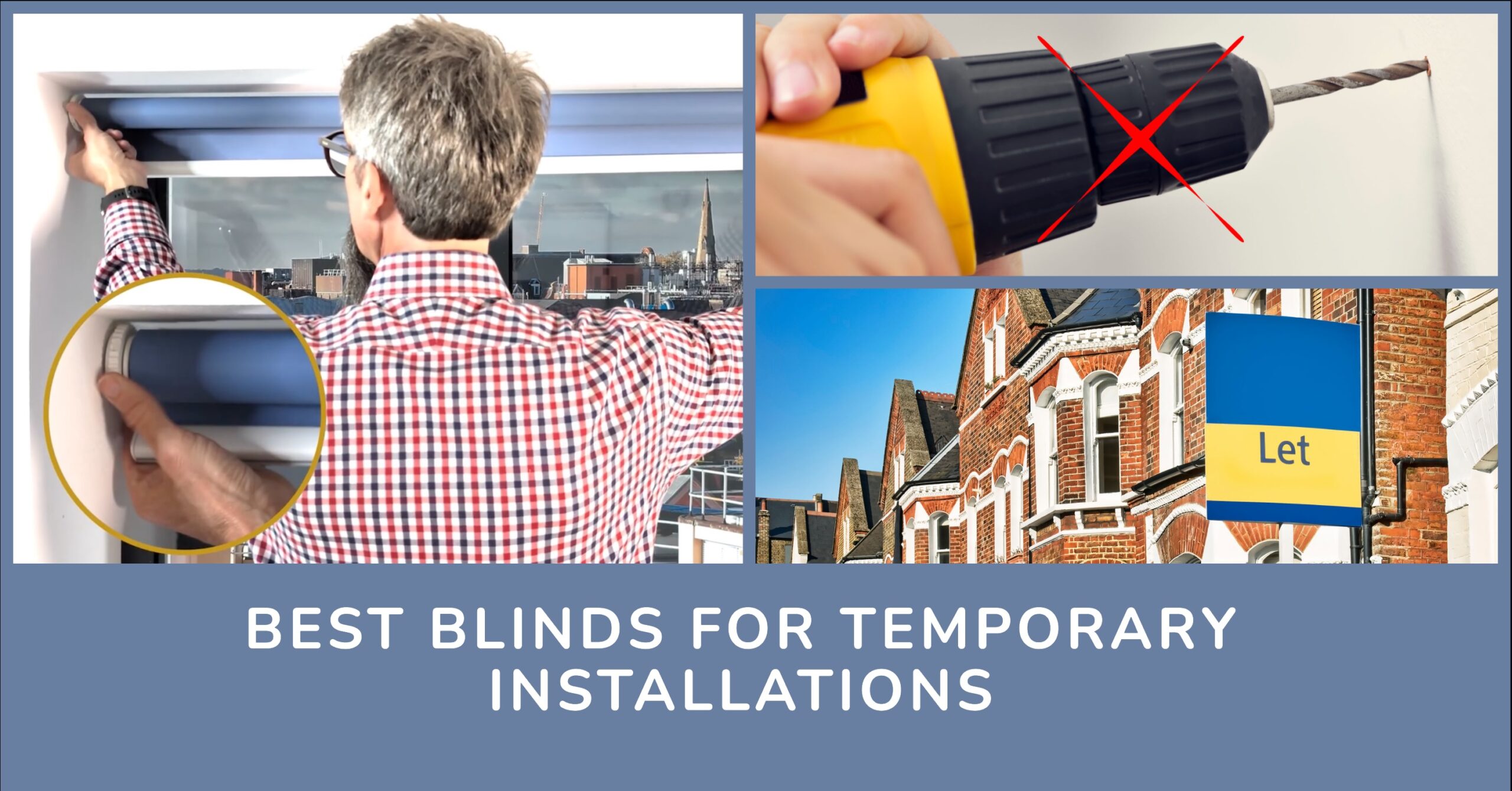 Best Blinds for Temporary Installations