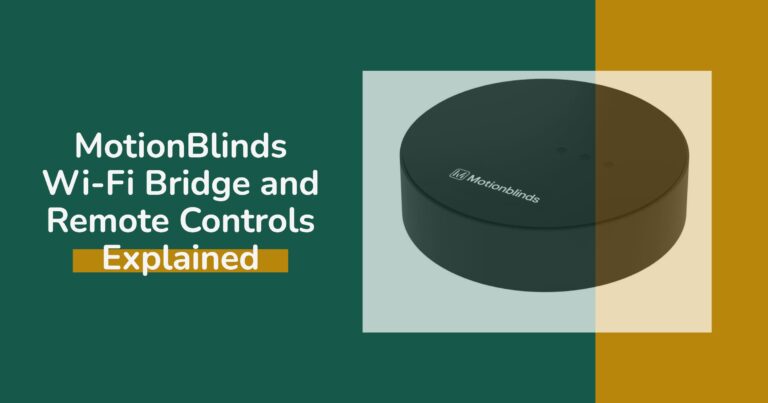 MotionBlinds Wi-Fi Bridge and Remote Controls Explained