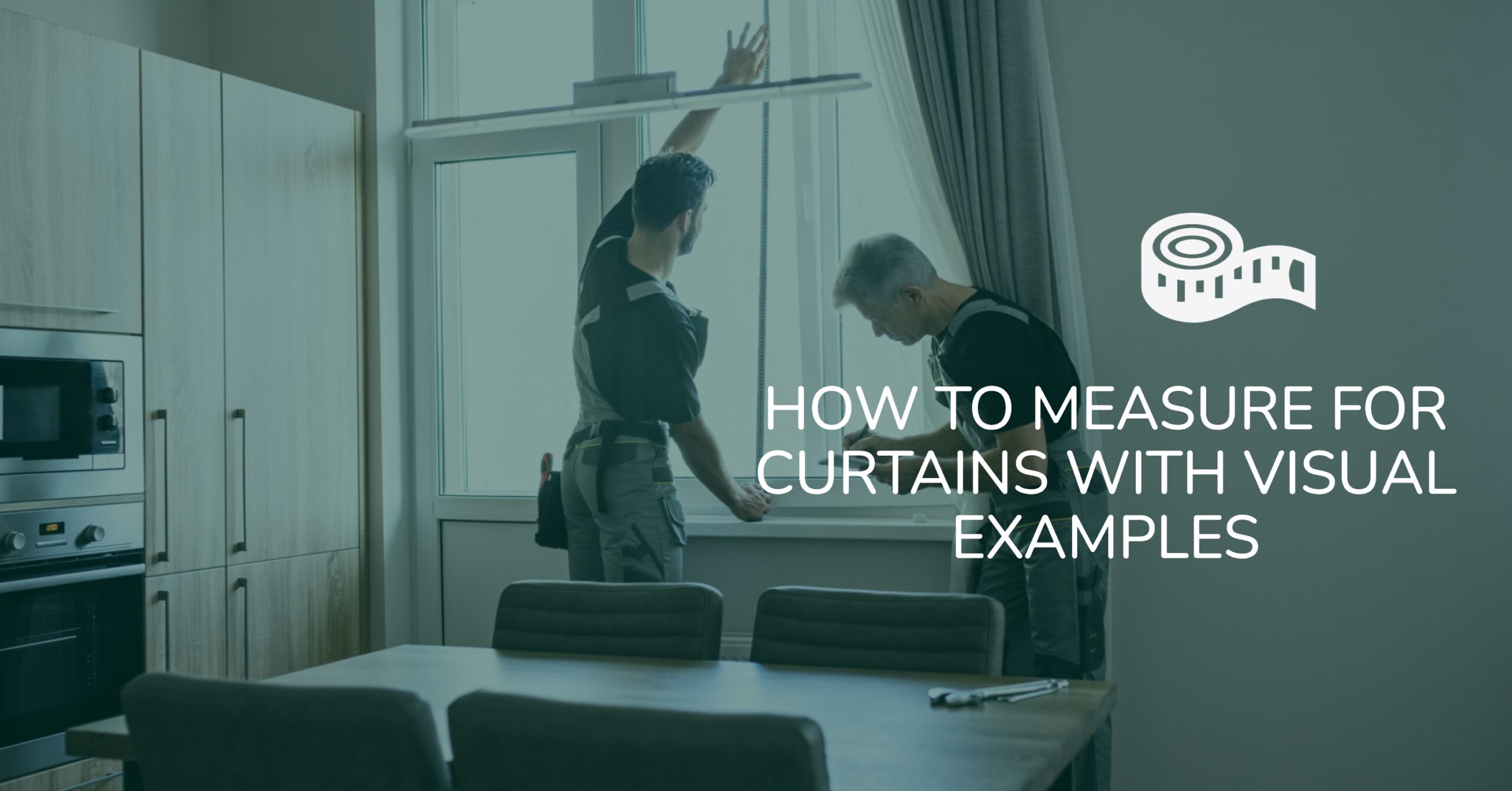 How to Measure for Curtains With Visual Examples