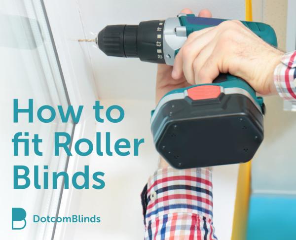 How To Fit Roller Blinds (For Dummies)