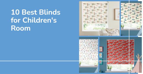 10 Best Blinds for Children's Room